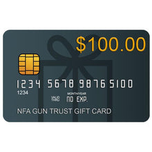 Load image into Gallery viewer, $100 NFA Gun Trust Gift Card