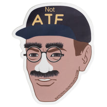 Load image into Gallery viewer, ATF Guy Meme Sticker &amp; NOT ATF Guy Meme Sticker
