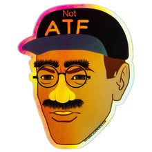 Load image into Gallery viewer, ATF Guy Meme Sticker &amp; NOT ATF Guy Meme Sticker
